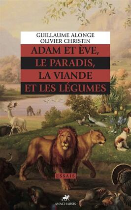 Adam et Eve le paradis la viande et les legumes_Anacharsis_9791027904570.jpg