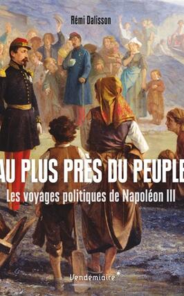 Au plus pres du peuple  les voyages politiques de Napoleon III_Vendemiaire.jpg