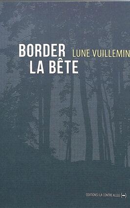 Border la bete_Editions La Contreallee_9782376651338.jpg