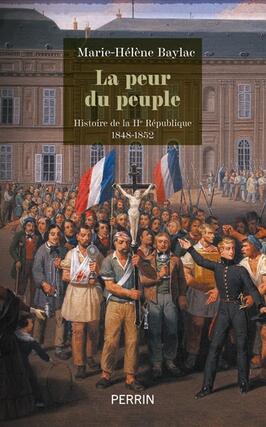 La peur du peuple  histoire de la IIe Republique 18481852_Perrin.jpg