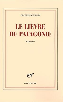 Le lièvre de Patagonie : mémoires.jpg