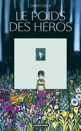 Le poids des heros_Casterman_9782203215764.jpg