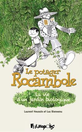 Le potager rocambole : la vie d'un jardin biologique.jpg