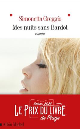 Mes nuits sans Bardot_Albin Michel_9782226484321.jpg