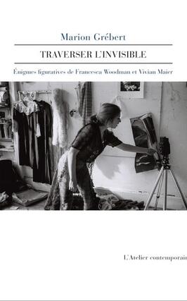 Traverser l'invisible : énigmes figuratives de Francesca Woodman et Vivian Maier.jpg