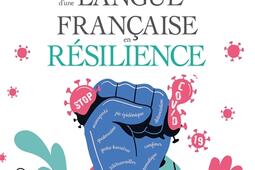 Chroniques d'une langue française en résilience : comment la langue française a lutté pendant la pandémie de Covid-19 : les mots de la pandémie.jpg