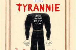 De la tyrannie : vingt leçons du XXe siècle.jpg