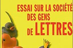 Essai sur la société des gens de lettres et des grands : sur la réputation, sur les mécènes et sur les récompenses littéraires.jpg