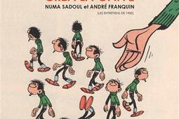 Et Franquin créa la gaffe : les entretiens de 1985.jpg