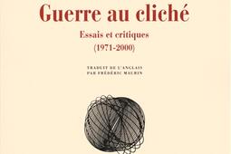 Guerre au cliché : essais et critiques (1971-2000).jpg