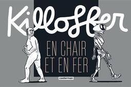 Killoffer en chair et en fer.jpg