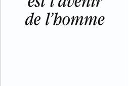 L'animal est l'avenir de l'homme : munitions pour ceux qui veulent (toujours) défendre les animaux.jpg