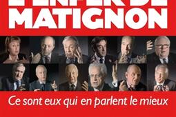 L'enfer de Matignon : ce sont eux qui en parlent le mieux.jpg