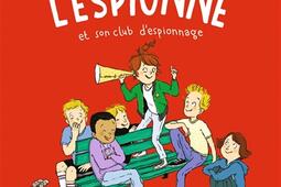 L'espionne. Vol. 2. L'espionne et son club d'espionnage.jpg