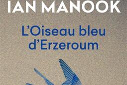 L'oiseau bleu d'Erzeroum.jpg