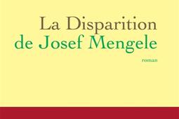 La disparition de Josef Mengele.jpg