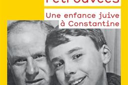 Les clés retrouvées : une enfance juive à Constantine.jpg