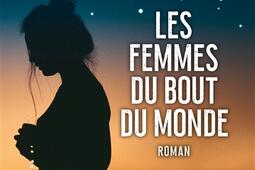 Les femmes du bout du monde.jpg