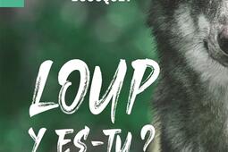 Loup y es-tu ?.jpg