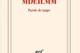 Mdeilmm : parole de taupe.jpg