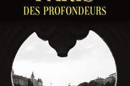 Paris des profondeurs.jpg