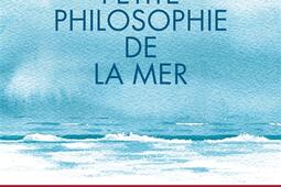 Petite philosophie de la mer.jpg