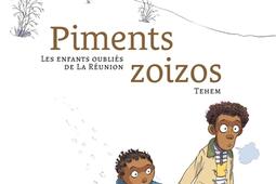 Piments zoizos : les enfants oubliés de La Réunion.jpg