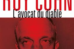 Roy Cohn : l'avocat du diable : l'homme qui a tout appris à Donald Trump.jpg