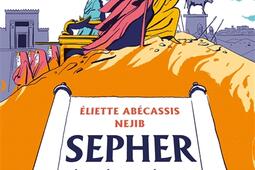 Sépher : l'épopée millénaire de la Bible.jpg