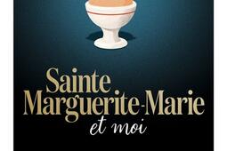 Sainte Marguerite-Marie et moi : récit.jpg