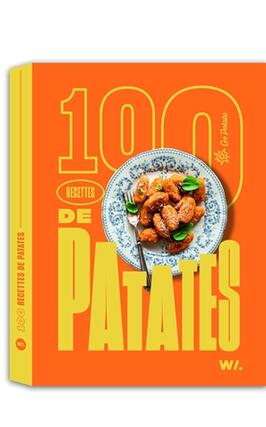 100 recettes de patates_Webedia Books_9782381840918.jpg