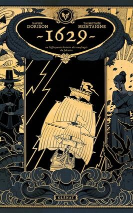 1629, ou L'effrayante histoire des naufragés du Jakarta. Vol. 1. L'apothicaire du diable.jpg
