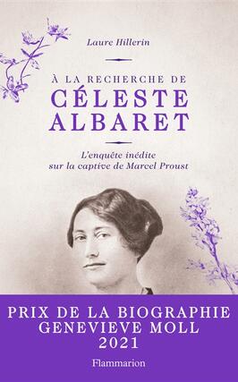 A la recherche de Céleste Albaret : l'enquête inédite sur la captive de Marcel Proust.jpg