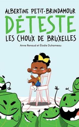 Albertine Petit-Brindamour déteste les choux de Bruxelles.jpg