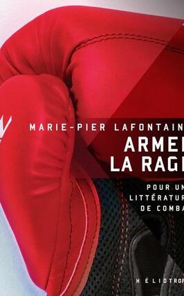 Armer la rage : Pour une littérature de combat.jpg