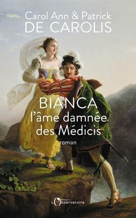 Bianca, l'âme damnée des Médicis.jpg