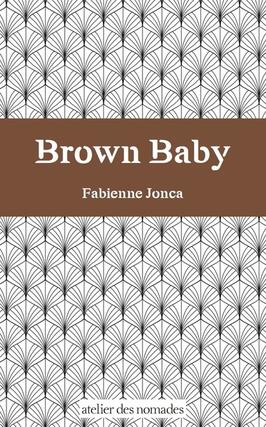Brown baby_Atelier des nomades_9782919300716.jpg