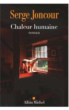 Chaleur humaine_Albin Michel_9782226478344.jpg