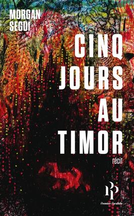 Cinq jours au Timor  recit_Premier Parallele_9782850612305.jpg