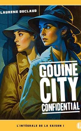 Gouine City confidential Vol 1_la Manufacture de livres_9782358879927.jpg