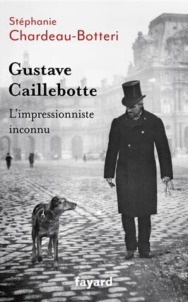 Gustave Caillebotte  limpressionniste inconnu_Fayard_9782213725710.jpg