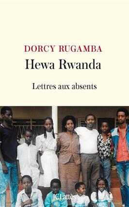 Hewa Rwanda  lettres aux absents_Lattes_9782709672634.jpg