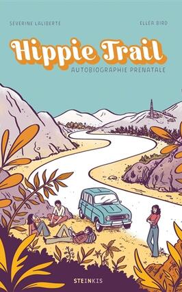 Hippie trail : autobiographie prénatale.jpg