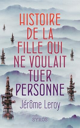 Histoire de la fille qui ne voulait tuer personne_Syros_9782748531152.jpg