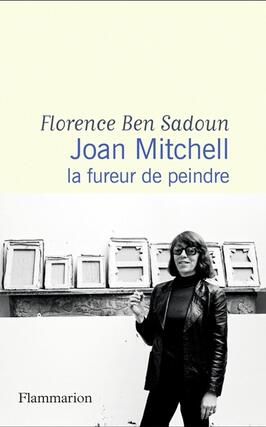 Joan Mitchell : la fureur de peindre : récit.jpg