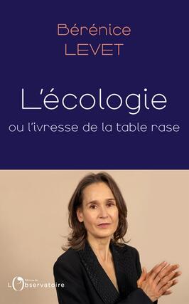 L'écologie ou L'ivresse de la table rase.jpg