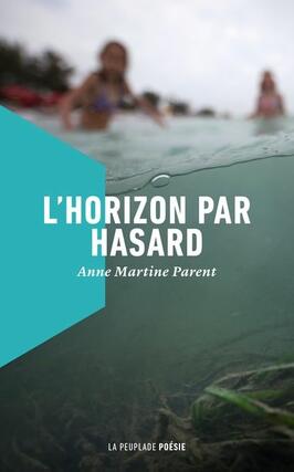 LHorizon par hasard_La Peuplade_9782925141549.jpg