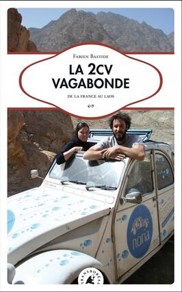 La 2CV vagabonde  de la France au Laos_Transboreal_9782361573508.jpg