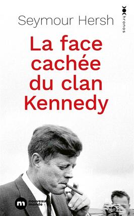 La face cachee du clan Kennedy_Nouveau Monde editions_9782380947441.jpg