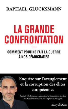 La grande confrontation  comment Poutine fait la _Allary editions_9782370734532.jpg